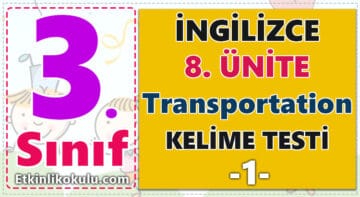3. Sınıf İngilizce 8. Ünite Transportation Kelime Çalışması -1-