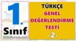1. Sınıf Türkçe Genel Değerlendirme Testi -2-
