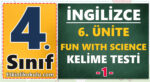 4. Sınıf İngilizce 6. Ünite Fun with Science Kelime Testi -1-